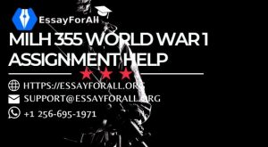 MILH 355 World War 1 Assignment Help
