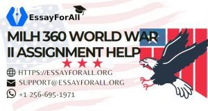 MILH 360 World War II Assignment Help