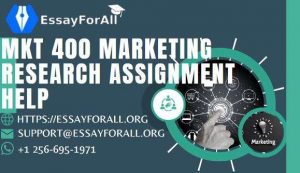 MKT 400 Marketing Research Assignment Help