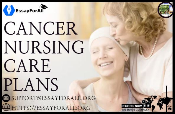 Cancer Nursing Care Plans