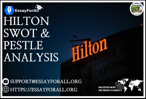 Hilton SWOT & PESTLE Analysis