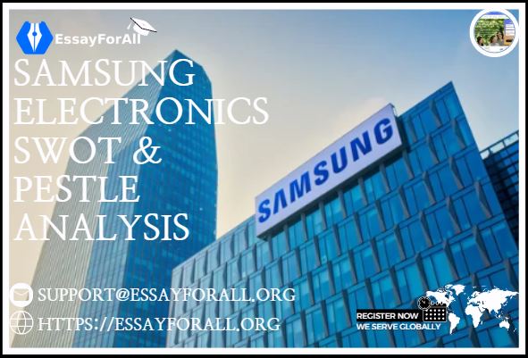 Samsung Electronics SWOT & PESTLE Analysis
